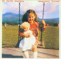 Th' Faith Healers - Imaginary Friend