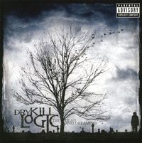 Dry Kill Logic - The Dead And Dreaming