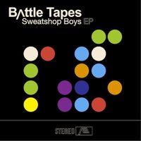 Battle Tapes - Sweatshop Boys