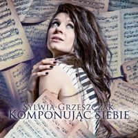 Sylwia Grzeszczak - Komponując Siebie