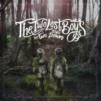 Two Down - The Two Lost Boys