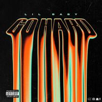 Lil Baby - Go Hard