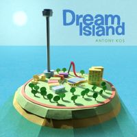 Antony Kos - Dream Island