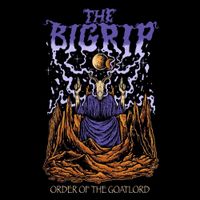 The Big Rip - Order Of The Goatlord