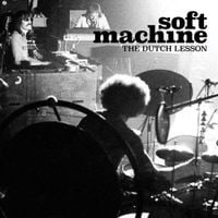Soft Machine - The Dutch Lesson