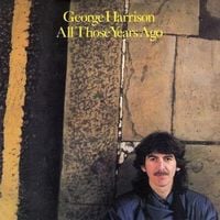 George Harrison - All Those Years Ago