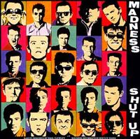 Madness - Shut Up