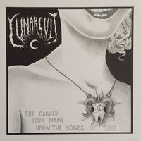Lunar Cult - She Carved Your Name Upon the Bones of Time
