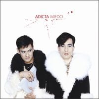 Adicta - Miedo