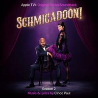 The Cast Of Schmigadoon! - Schmigadoon! Season 2 (Apple TV+ Original Series Soundtrack)