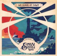 Envy & Other Sins - We Leave at Dawn