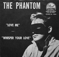 The Phantom - Love Me