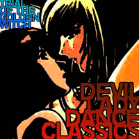 Trial of the Golden Witch - Devil Lady Dance Classics