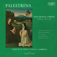 The Choir Of Saint John's College / George Guest - Veni sponsa Christi