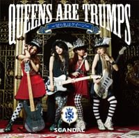 SCANDAL - 切り札はクイーン [Queens Are Trumps]