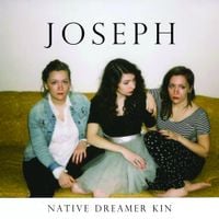 JOSEPH - Native Dreamer Kin