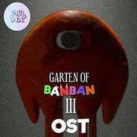 Euphoric Brothers - Garten of Banban 3 (Original Game Soundtrack)