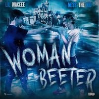 Ness The Kid & Lil Maceee - Woman Beeter