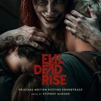 Stephen McKeon - Evil Dead Rise (Original Motion Picture Soundtrack)