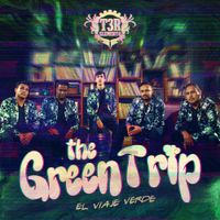 T3r Elemento - The Green Trip