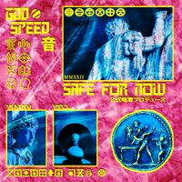 GODSPEED 音 - SAFE FOR NOW