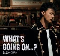 陳奕迅 [Eason Chan] - What's Going On...?