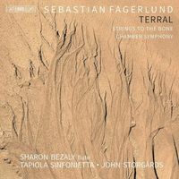 Tapiola Sinfonietta - Fagerlund: Terral; Strings to the Bone; Chamber Symphony