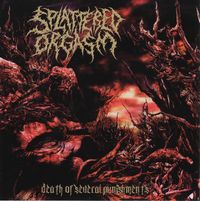 Splattered Orgasm - Death Of Several Punishment