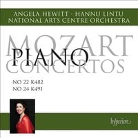 Angela Hewitt / Hannu Lintu / National Arts Centre Orchestra - Mozart: Piano Concertos - No 22 K482; No 24 K491