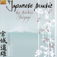Yamato Ensemble - Japanese Music by Michio Miyagi, Vol. 1