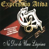 Express&atilde;o Ativa - Na Dor de uma L&aacute;grima