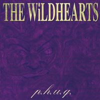 The Wildhearts - P.H.U.Q.