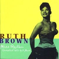 Ruth Brown - Miss Rhythm (Greatest Hits and More)