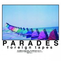 Parades - Foreign Tapes