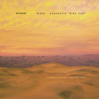 Huelgas Ensemble / Paul Van Nevel - Brumel: Mass; Sequentia "Dies irae"