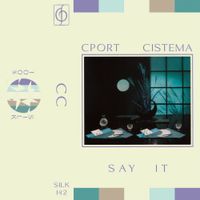Cport Cistema - Say It