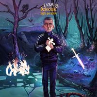 esceh - Dzieciak, było po mnie