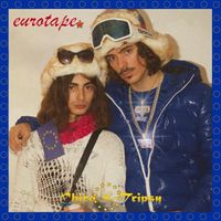 Chico Da Tina & tripsyhell - Eurotape