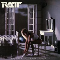 Ratt - Invasion of Your Privacy