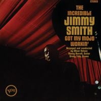 Jimmy Smith - Got My Mojo Workin'