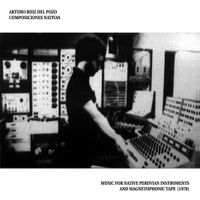 Arturo Ruiz Del Pozo - Composiciones Nativas