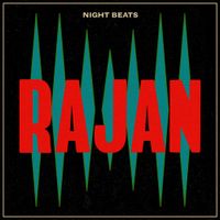 Night Beats - Rajan