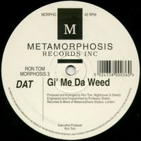 Ron Tom - Gi' Me da Weed / Pirates