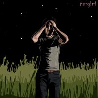 Mrgirl - I Can Fantasize About Whatever I Want