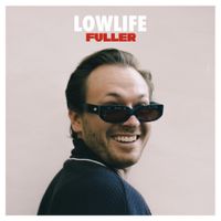 Fuller - LOWLIFE