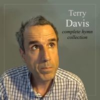 Terry A. Davis - Complete Hymn Collection