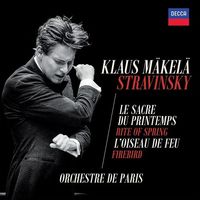 Klaus M&auml;kel&auml; / Orchestre De Paris - Stravinsky: Le Sacre du printemps; L'Oiseau de feu