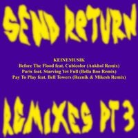 Keinemusik - Send Return Remixes Pt. 3