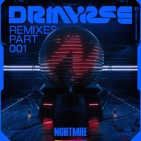 NGHTMRE - DRMVRSE (Remixes) [Pt. 1]