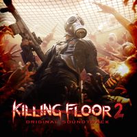 Various Artists - Killing Floor 2 (Video Game Soundtrack)